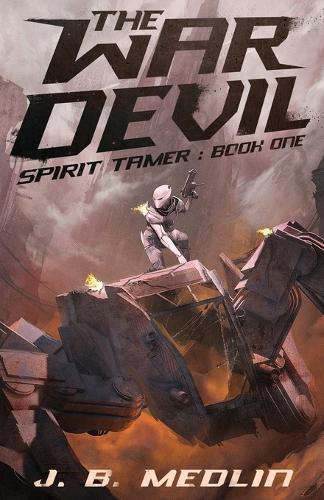 The War Devil: Spirit Tamer: Book 1