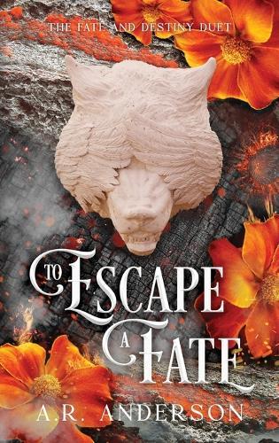 To Escape a Fate: A Romantasy Duology