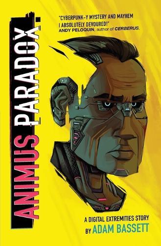 Animus Paradox: A Digital Extremities Story