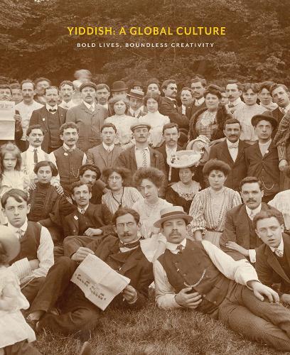 Yiddish: A Global Culture: Exhibition Catalog