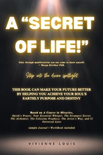 A ""Secret of Life!""