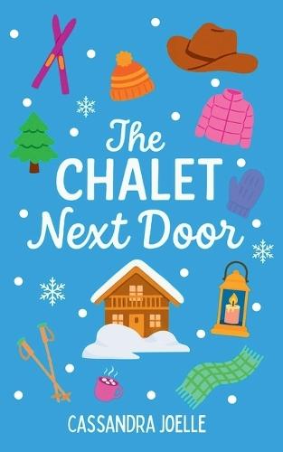 The Chalet Next Door: An All-Ski, No-Spice Christian Romcom