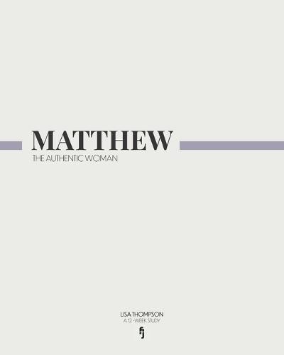 Matthew: The Authentic Woman