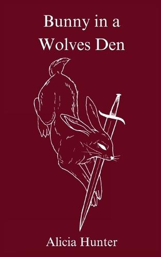 Bunny in a Wolves Den