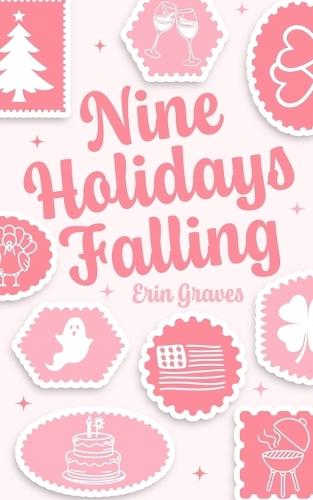 Nine Holidays Falling: A 'Holiday' Novella