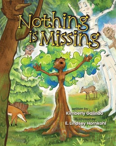 Nothing Is Missing: A Book About Self-Esteem, Confidence, and Belonging