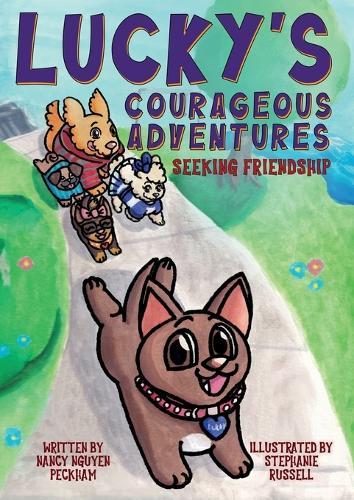 Lucky's Courageous Adventures: Seeking Friendship