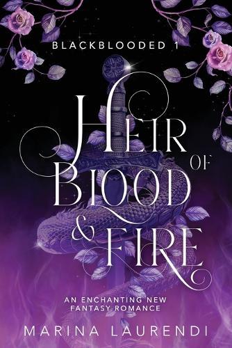 Heir of Blood & Fire: An Enchanting Fantasy Romance