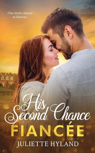 His Second Chance Fiancée