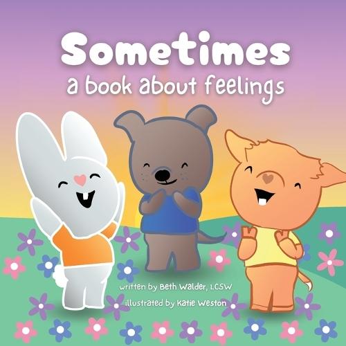 Sometimes: A Book About Feelings