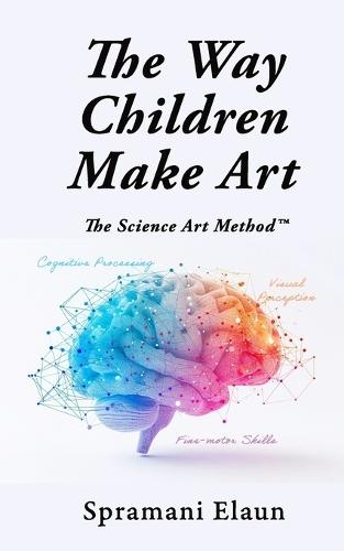 The Way Children Make Art: SAM The Science Art Method