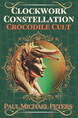 Clockwork Constellation: Crocodile Cult