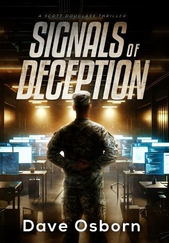 Signals of Deception: A Scott Douglass Thriller