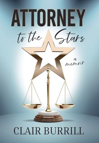 Attorney to the Stars: A Memoir