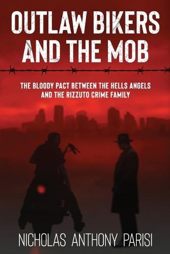 Outlaw Bikers and the Mob