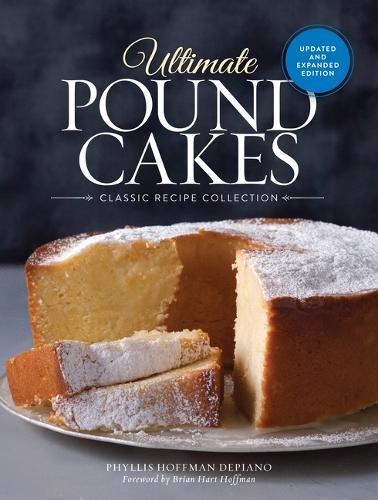 Ultimate Pound Cakes Revised and Expanded Edition: Classic Recipe Collection