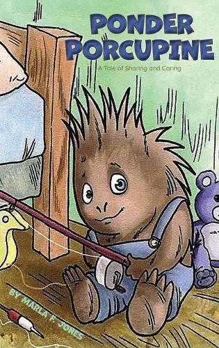 Ponder Porcupine: A Tale of Sharing and Caring