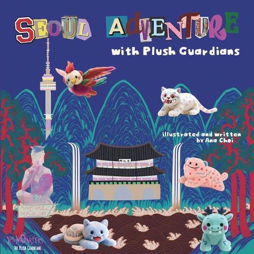 Seoul Adventure with Plush Guardians