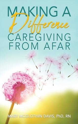 Making a Difference: Caregiving from Afar