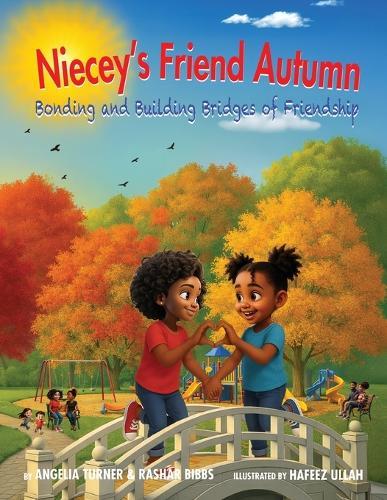 Niecey's Friend Autumn Bonding and Building Bridges of Friendship