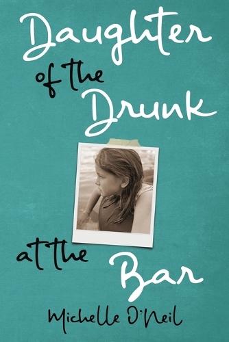 Daughter of the Drunk at the Bar