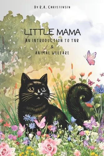 Little Mama: An Introduction to TNR