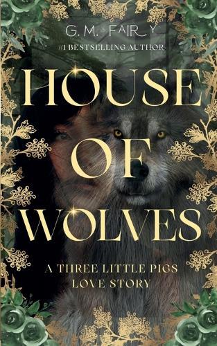 House of Wolves: A Three Little Pigs Love Story