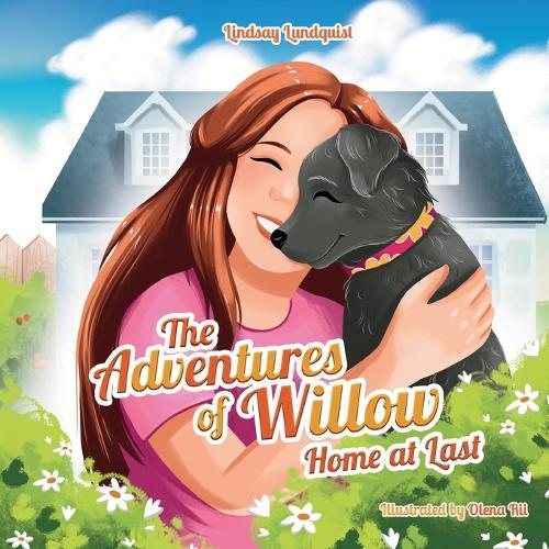 The Adventures of Willow: Home at Last