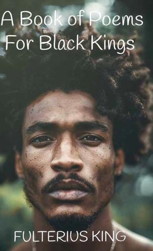A Book of Poems for Black Kings