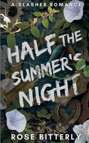 Half the Summer's Night: A Slasher Romance