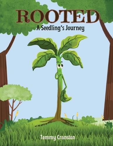 Rooted: A Seedling's Journey