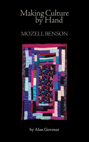 Making Culture by Hand: Mozell Benson