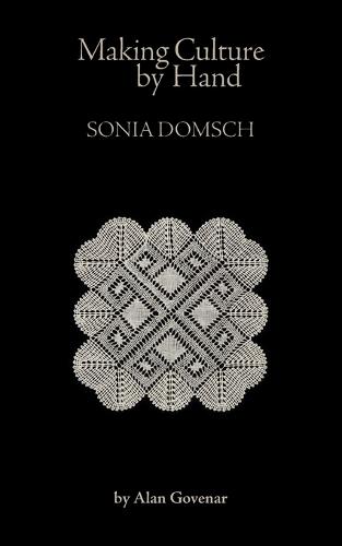 Making Culture by Hand: Sonia Domsch
