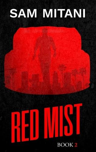 Red Mist: The Prototype Trilogy Book 2