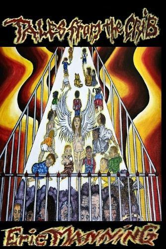 Tales from the Crib: Poetic Tales of Childhood Misfortune and Redemption