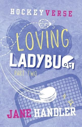 Loving Ladybug, Part Two: A Why Choose Omegaverse Hockey Romance