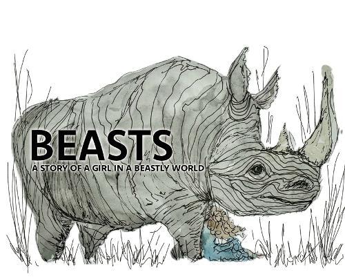 Beasts: A Story of a Girl in a Beastly World