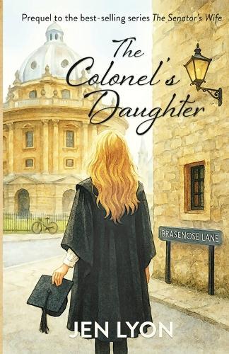 The Colonel's Daughter: Prequel to The Senator's Wife