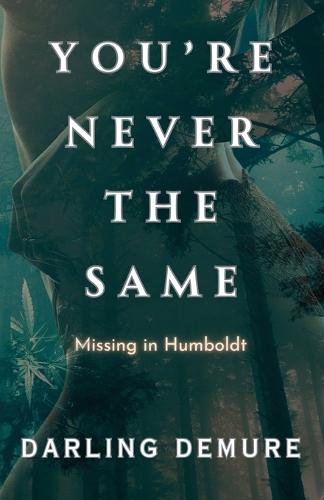 You're Never the Same