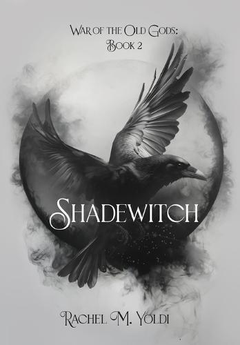 Shadewitch: War of the Old Gods, Book 2