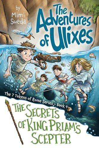 The Adventures of Ulixes: The Secrets of King Priam's Scepter
