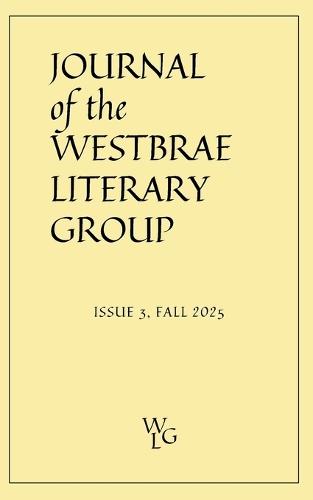 Journal of the Westbrae Literary Group, Issue 3, Fall 2025