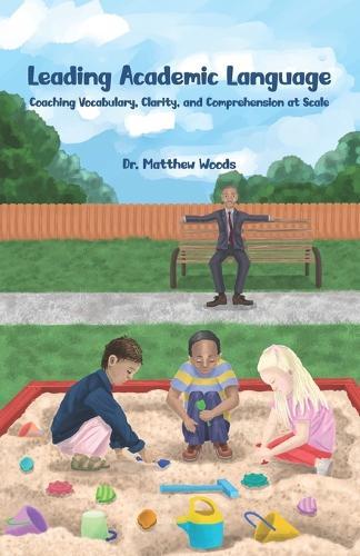 Leading Academic Language: Coaching Vocabulary, Clarity, and Comprehension at Scale