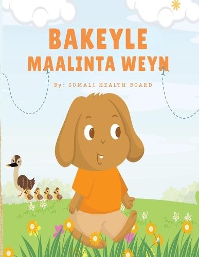 Bakeyle Maalinta Weyn