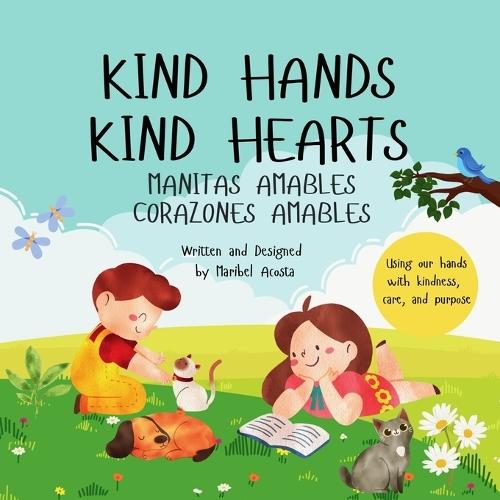 Kind Hands Kind Hearts/ Manitas Amables Corazones Amables