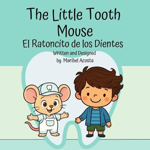 The Little Tooth Mouse / El Ratoncito de los Dientes
