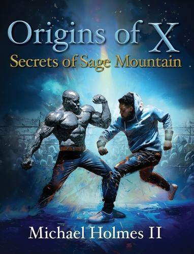 Origins of X: Secrets of Sage Mountain