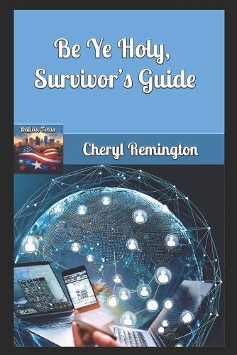 Be Ye Holy, Survivor's Guide