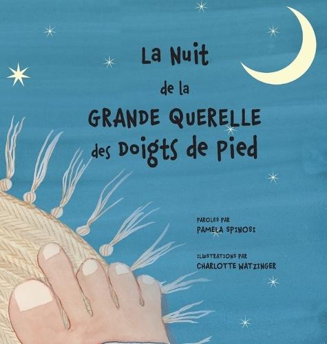 La Nuit de la Grande Querelle des Doigts de Pieds
