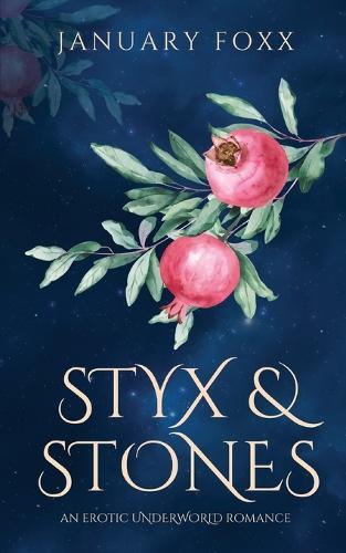 Styx & Stones: An Erotic Underworld Romance